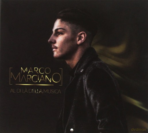 Marciano Marco: Al Di LaDella Musica [CD]