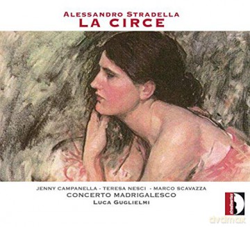 Alessandro Stradella: Alessandro Stradella: La Circe [CD]