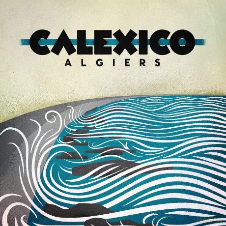 Calexico: Algiers [CD]