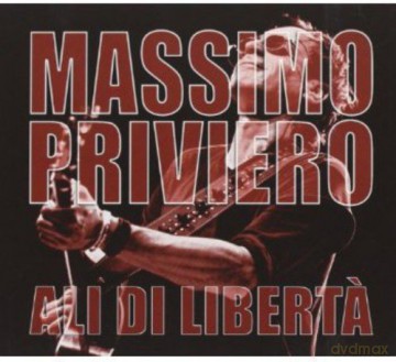 Massimo Priviero: Ali Di Liberta [CD]