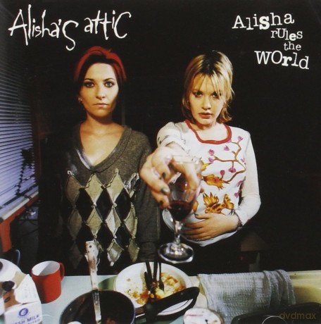 Alisha Attic: Alisha Rules the World [CD]
