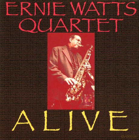 Ernie Watts: Alive [CD]