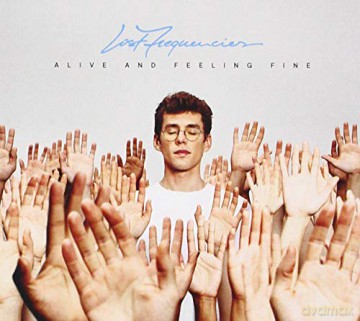 Lost Frequencies: Alive And Feeling Fine [CD]