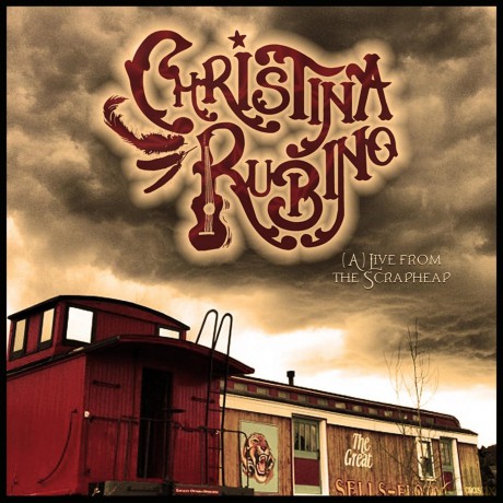 Christina Rubino: Alive From the Scrapheap [CD]