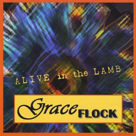 Graceflock: Alive in the Lamb [CD]