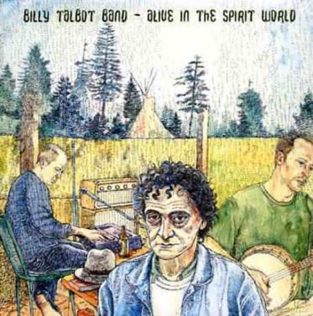 Billy Talbot: Alive in the Spirit World [CD]