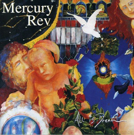 Mercury Rev: All Is Dream [CD]