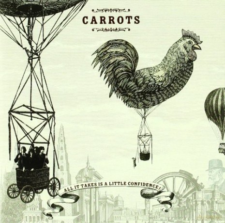 Carrots: All It Takes Is a Little Confi [CD]