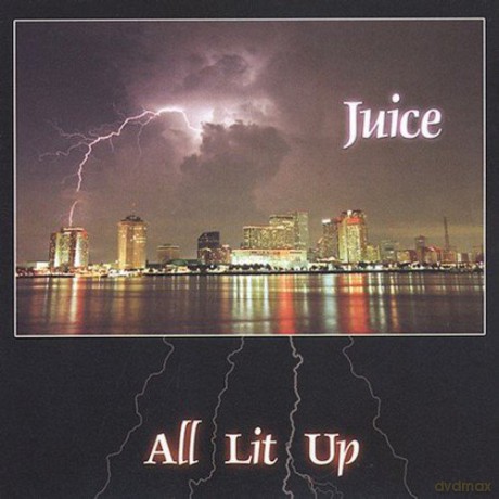 New Orleans Juice: All Lit Up [CD]
