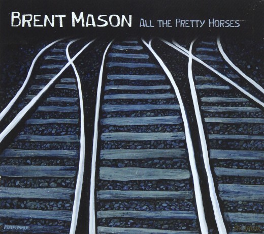 Brent Mason: All the Pretty Horses [CD]