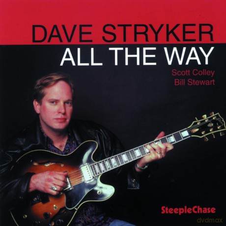 Dave Stryker Trio: All The Way [CD]
