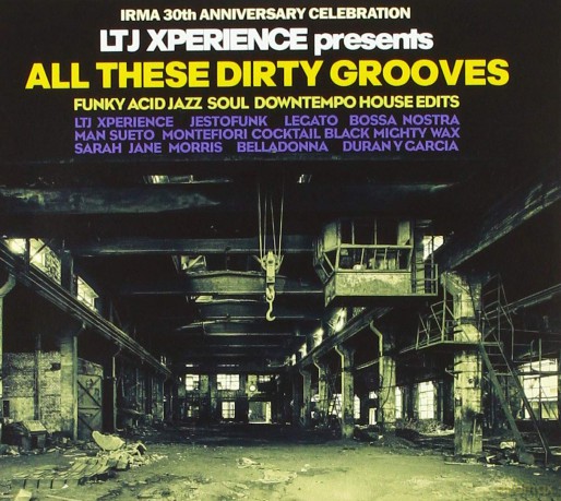 Ltj X-Perience: All These Dirty Grooves [CD]