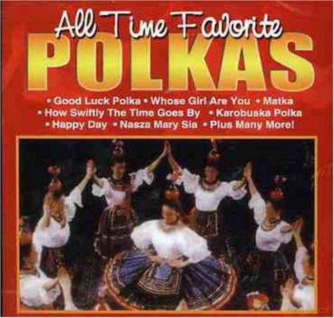 All Time Favorite Polkas [CD]
