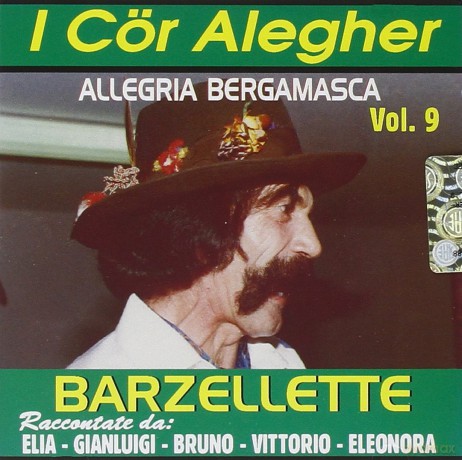 I Cor Alegher: Allegria Bergamasca Vol 9 Barzellette [CD]
