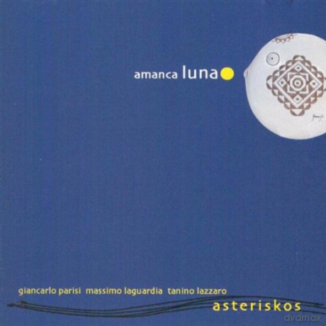 Asteriskos: Amanca Luna [CD]