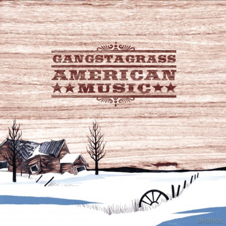 Gangstagrass: American Music [CD]