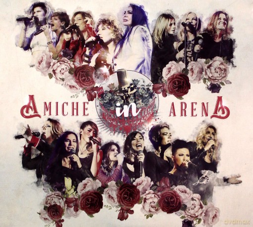 Amiche In Arena [2CD]+[DVD]