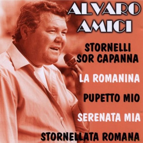 Alvaro Amici: Amici Alvaro - Stornelli Sor Capanna - [CD]