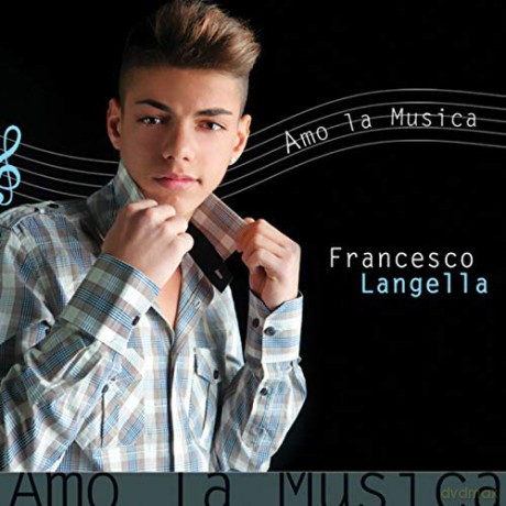 Langella F: Amo La Musica [CD]