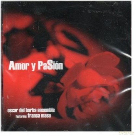Oscar Del Barba: Amor Y Pasion [CD]