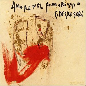 Francesco De Gregori: Amore Nel Pomeriggio [CD]
