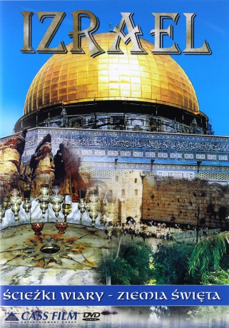 Izrael: Ścieżki wiary. Ziemia Święta [DVD]