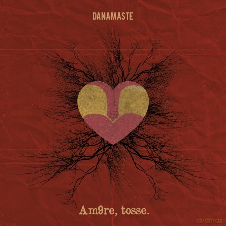 Danamaste: Amore Tosse [CD]