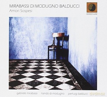 Mirabassi Di Modugno Balducci: Amori Sospesi [CD]