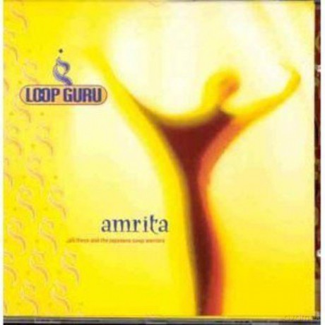 Loop Guru: Amrita [CD]