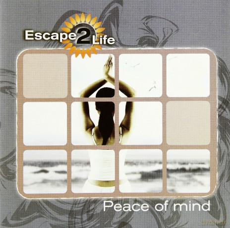 Escape 2 Life - Peace Of Mind [CD]