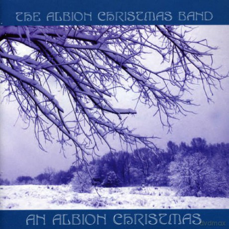 The Albion Christmas Band: An Albion Christmas [CD]