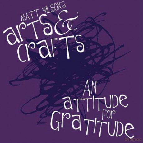 Matt Wilson: An Attitude For Gratitude [CD]