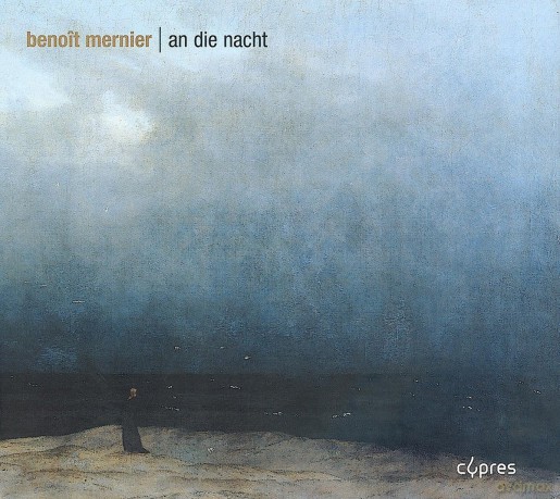Benoit Mernier: An Die Nacht [CD]