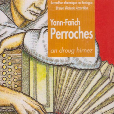 Yann-Fanch Perroches: An Droug Hirnez [CD]