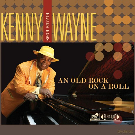 Kenny Wayne: An Old Rock on a Roll [CD]