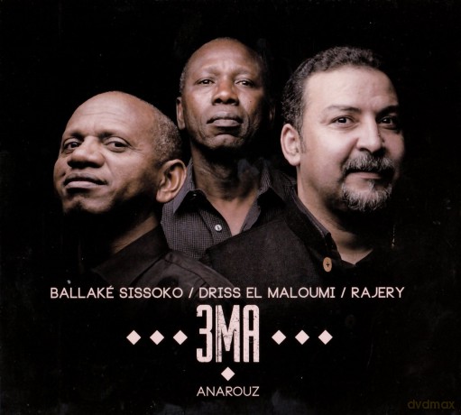 3ma (Ballake Sissoko Driss El Malou: Anarouz [CD]