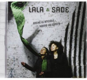 Laura/mangiaracina Sade Lala: Anche Le Briciole Hanno Un Sapore [CD]