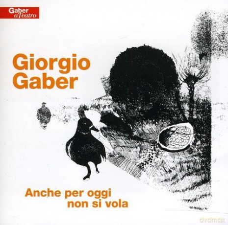 Giorgio Gaber: Anche Per Oggi Non Si Vola [2CD]