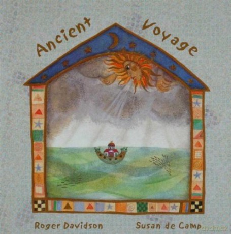 Roger Davidson/susan De Camp: Ancient Voyage [CD]
