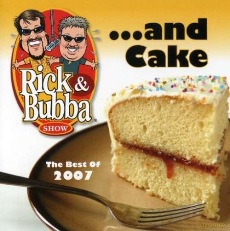 Rick and Bubba: And Cake [2CD]