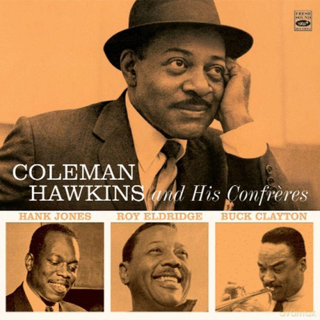 Coleman Hawkins: And His Confreres [CD]
