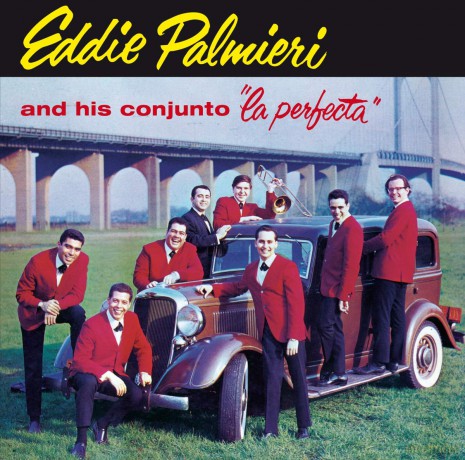 Eddie Palmieri: And His Conjunto La Perfecta + El Molestoso [CD]