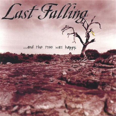 Last Falling: And The Tree Was Happy [CD]