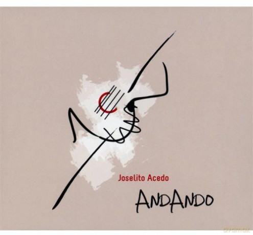 Joselito Acedo: Andando [CD]