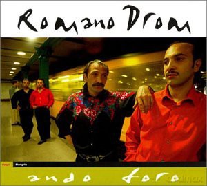 Romano Drom: Ando Foro [CD]