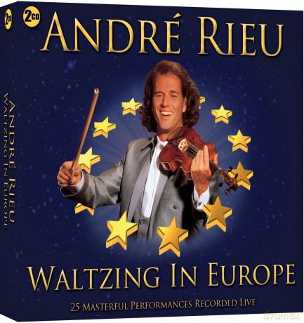 Andre Rieu: Andre Rieu: Waltzing in Europe [2CD]