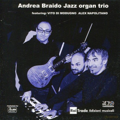 Andrea Braido: Andrea Braido Jazz Organ Trio [CD]