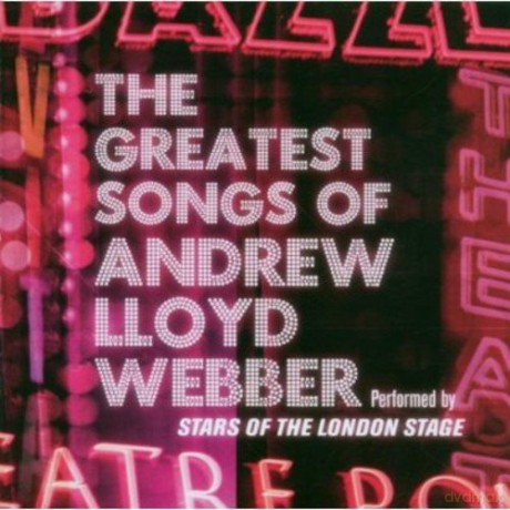 Andrew Lloyd Webber: Andrew Lloyd Webber-Greatest Songs [CD]