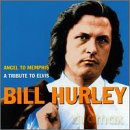 Bill Hurley: Angel to Memphis [CD]