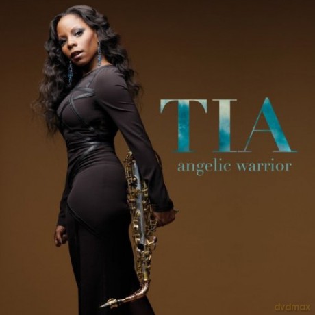 Tia Fuller: Angelic Warrior [CD]
